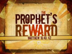 A Prophet's Reward
