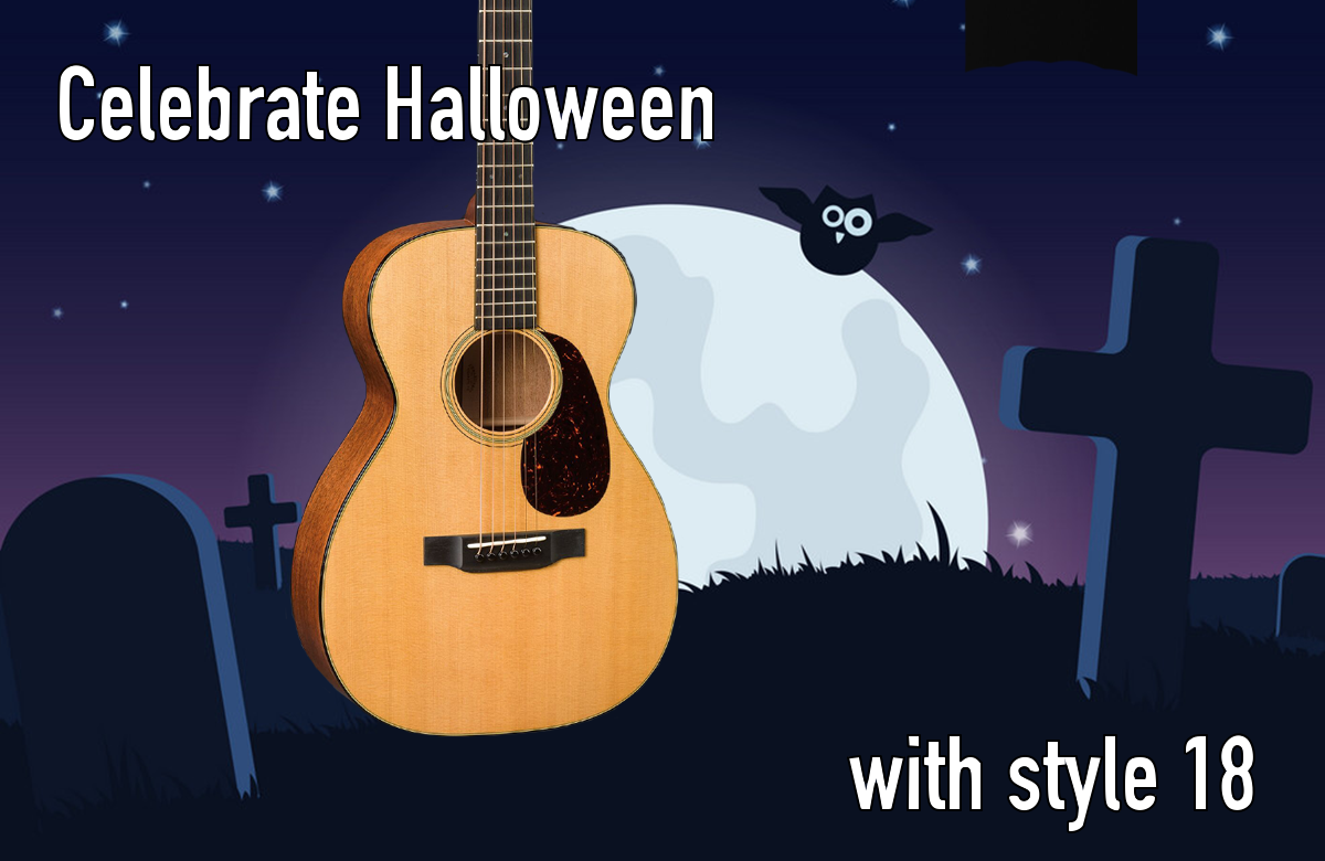 Celebrate Halloween with Martin Style 18!