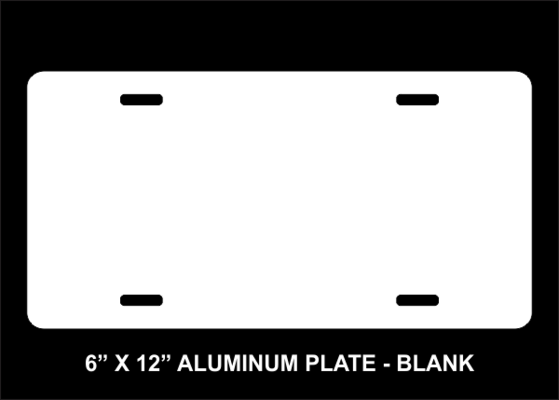 Blank 6 X 12 Aluminum License Plate Custom Imprint and