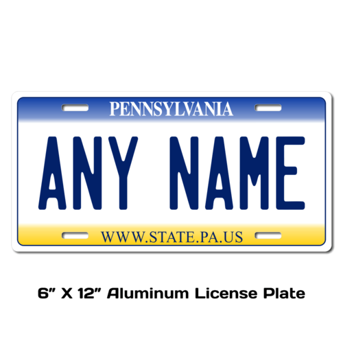 Personalized Pennsylvania 6 X 12 License Plate   