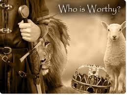 Who Is Worthy?