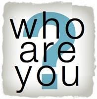 Who Are You?