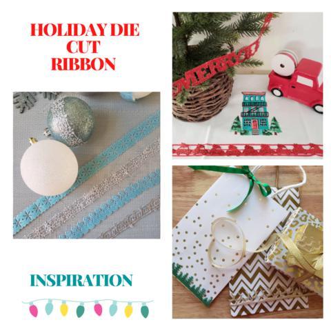 Holiday Die Cut Ribbon Inspiration