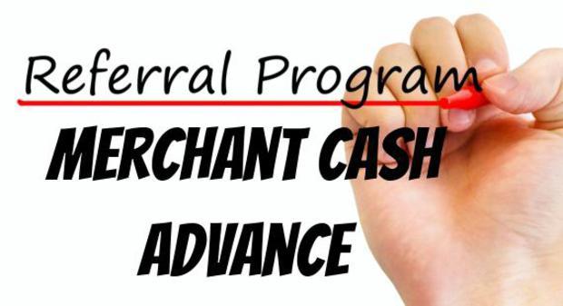 Merchant Cash Advance Referral Program