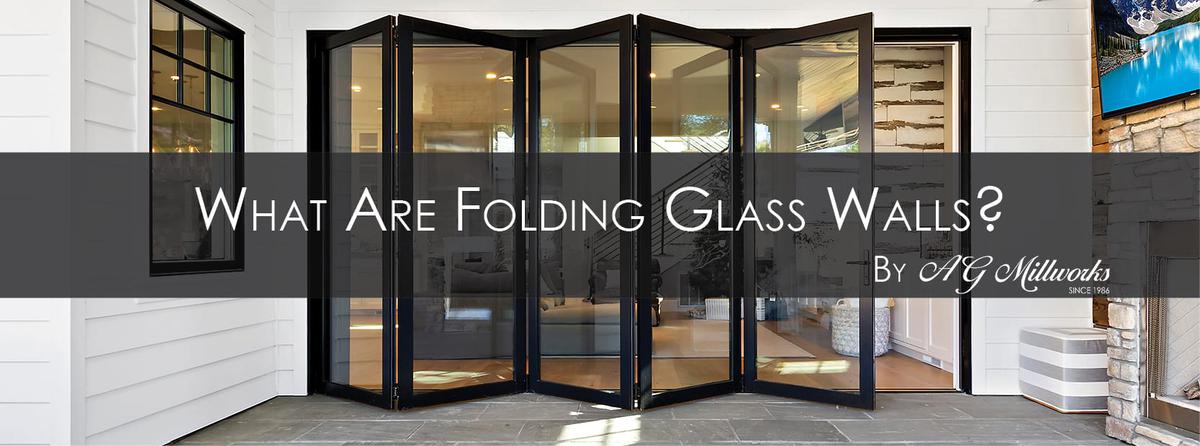 What Are Folding Glass Walls?