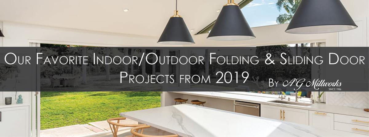 A Year in Review: Our Favorite Indoor/Outdoor Folding and Sliding Door Projects from 2019