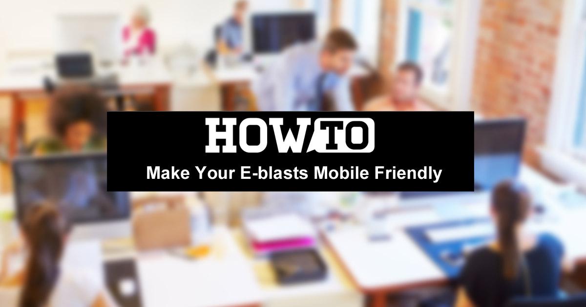 How to Make Your Eblast Mobile Friendly